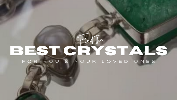 Find the BEST CRYSTALS for you & your loved ones.